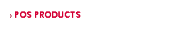POS PRODUCTS